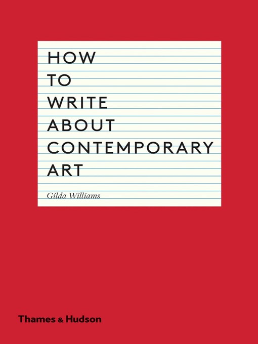 Title details for How to Write About Contemporary Art by Gilda Williams - Available